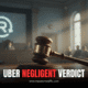 Uber negligent verdict